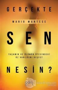 Gerçekte Sen Nesin?