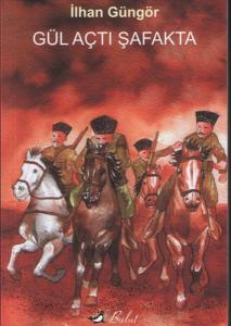 Gül Açtı Şafakta