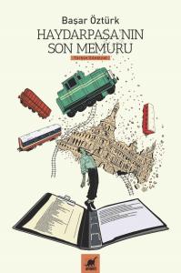 Haydarpaşa'Nın Son Memuru