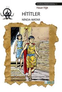 Hititler - Ninda Watar