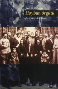 Hoybûn Örgütü Ve Ağrı Ayaklanması