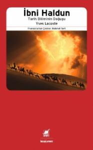 İbni Haldun: Tarih Biliminin Doğuşu