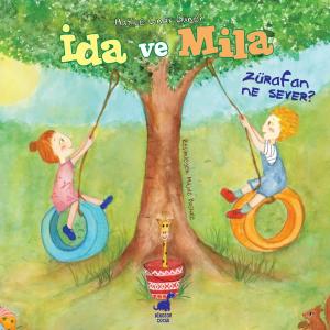 İda Ve Mila - Zürafan Ne Sever?