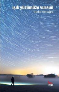 Işık Yüzümüze Vursun