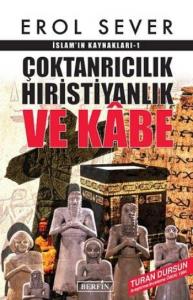 Çoktanrıcılık Hıristiyanlık Ve Kâbe
