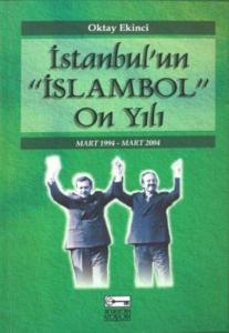 İstanbul'un "İslambol" On Yılı