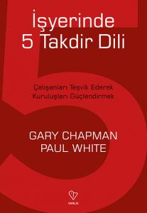 İşyerinde 5 Takdir Dili Çalışanları Teşvik Ederek Kuruluşları Güçlendirmek