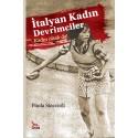 İtalyan Kadın Devrimciler-Kadın Olsak Da