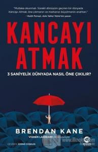 Kancayı Atmak: 3 Saniyelik Dünyada Nasıl Öne Çıkılır?