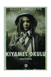Kıyamet Okulu 1. Kitap