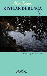 Kıyılar Durunca