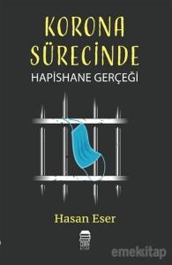Korona Sürecinde Hapishane Gerçeği