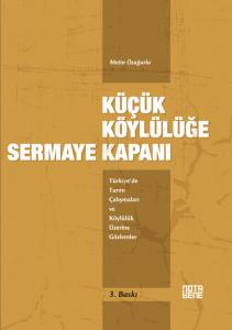 Küçük Köylülüğe Sermaye Kapanı