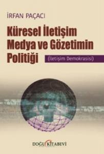 Küresel İletişim Medya Ve Gözetimin Politiği
