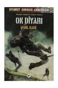 Mahşer Sonrası Robin Hood'u Ok Diyarı