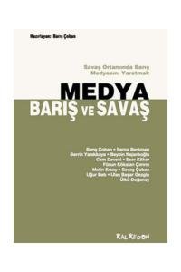 Medya, Barış Ve Savaş