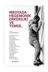 Medyada Hegemonik Erkek(lik) Ve Temsil