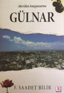 Merv'den Anaypazarı'na Gülnar