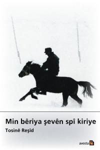 Min Bêriya Şevên Spî Kiriye