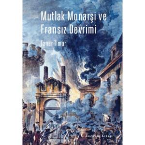 Mutlak Monarşi Ve Fransız Devrimi