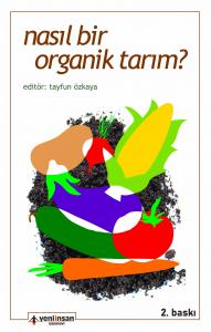 Nasıl Bir Organik Tarım?