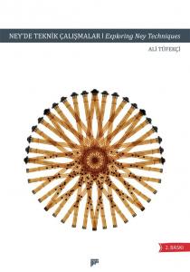 Ney'de Teknik Çalışmalar - I