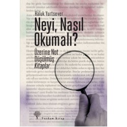 Neyi Nasıl Okumalı? Üzerine Not Düşülmüş Kitaplar