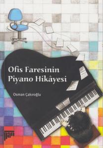 Ofis Faresinin Piyano Hikâyesi