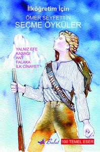 Ömer Seyfettin / Seçme Öyküler