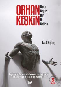 Orhan Keskin - Bana Beyaz Bir At Getirin