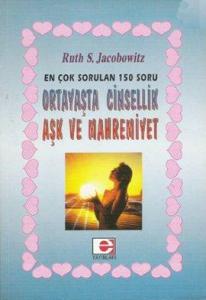 Orta Yaşta Cinsellik, Aşk Ve Mahremiyet Hakkında
