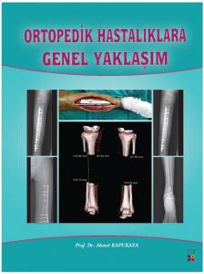 Ortopedik Hastalıklara Genel Yaklaşım