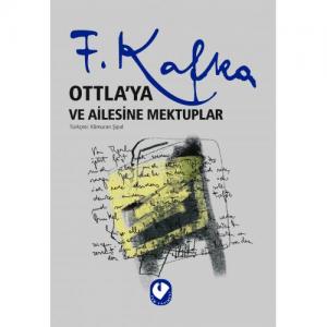 Ottla'ya Ve Ailesine Mektuplar