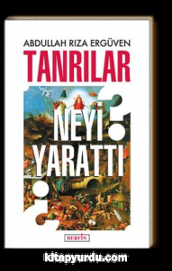 Tanrılar Neyi Yarattı?