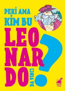 Peki Ama Kim Bu Leonardo?