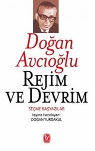 Rejim Ve Devrim: Seçme Başyazılar