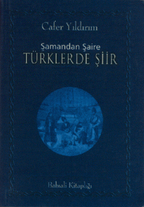 Şamandan Şaire Türklerde Şiir