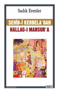 Şehid-i Kerbela'dan Hallac-ı Mansur'a