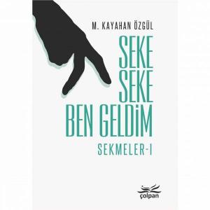 Seke Seke Ben Geldim - Sekmeler - I
