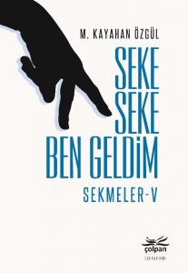 Seke Seke Ben Geldim - Sekmeler - V