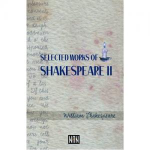 Selected Works Of Shakespeare II