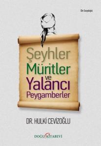 Şeyhler Müritler Ve Yalancı Peygamberler