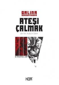 Ateşi Çalmak - 3