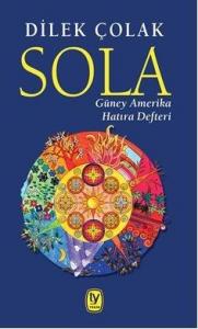 Sola: Güney Amerika Hatıra Defteri