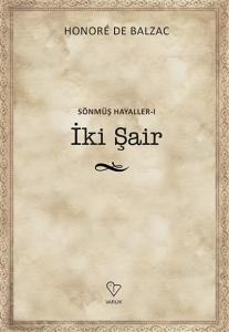 Sönmüş Hayaller-I: İki Şair