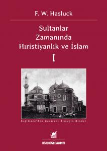 Sultanlar Zamanında Hıristiyanlık Ve İslam I