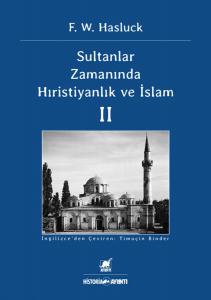 Sultanlar Zamanında Hıristiyanlık Ve İslam Iı