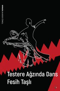Testere Ağzında Dans