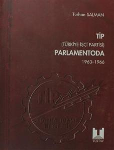 TİP (Türkiye İşçi Partisi) Parlamentoda  5 Kitap - Set