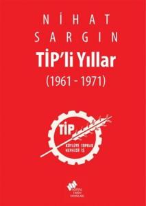 TİP'li Yıllar